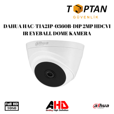 DAHUA HAC-T1A21P-0360B-DIP 2MP HDCVI IR EYEBALL DOME KAMERA