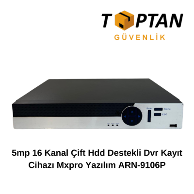 5mp 16 Kanal Çift Hdd Destekli Dvr Kayıt Cihazı Mxpro Yazılım ARN-9106P