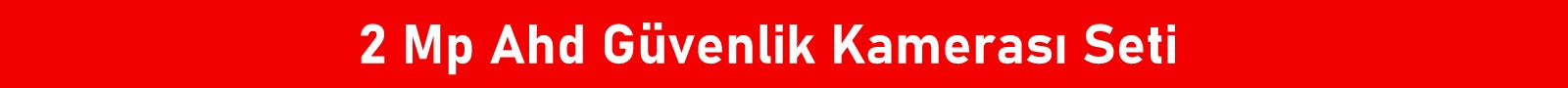 2 Mp Ahd Güvenlik Kamerası Seti