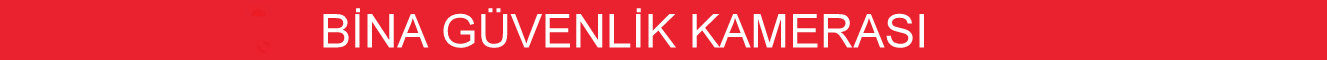 bina güvenlik kamerası