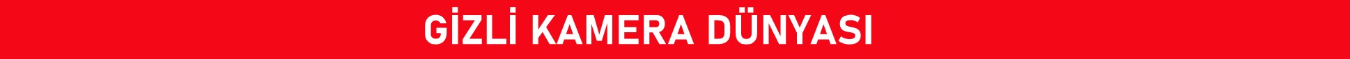gizli kamera dünyası