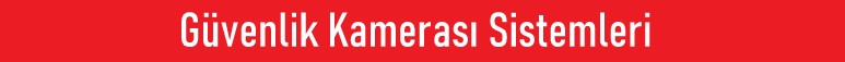 Güvenlik kamerası sistemleri