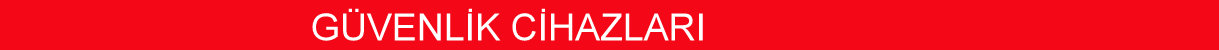 güvenlik cihazları