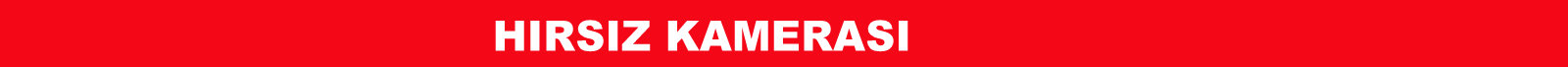hırsız kamerası