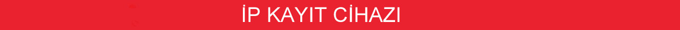 ip kayıt cihazı