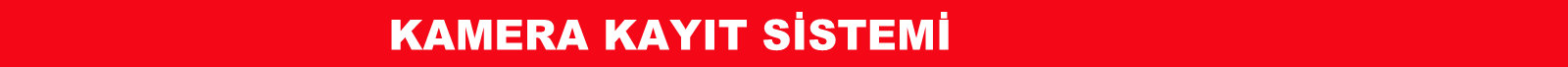 kamera kayıt sistemi
