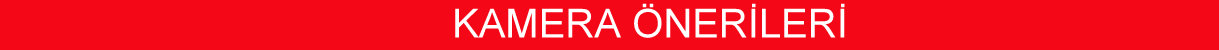 kamera önerileri