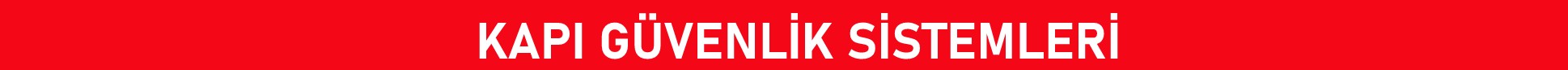 kapı güvenlik sistemleri