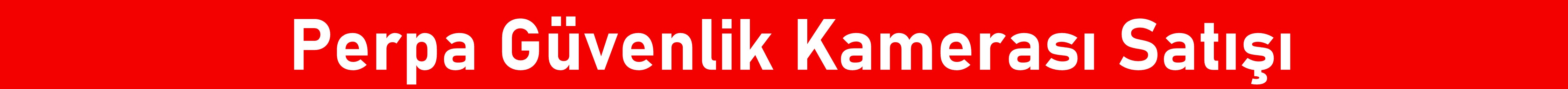 Perpa Güvenlik Kamerası Satışı