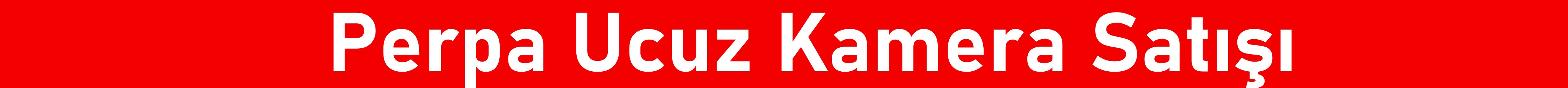 perpa ucuz kamera satışı 