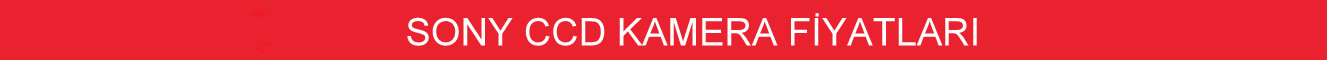 sony ccd kamera fiyatları