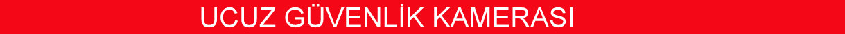 ucuz güvenlik kamerası